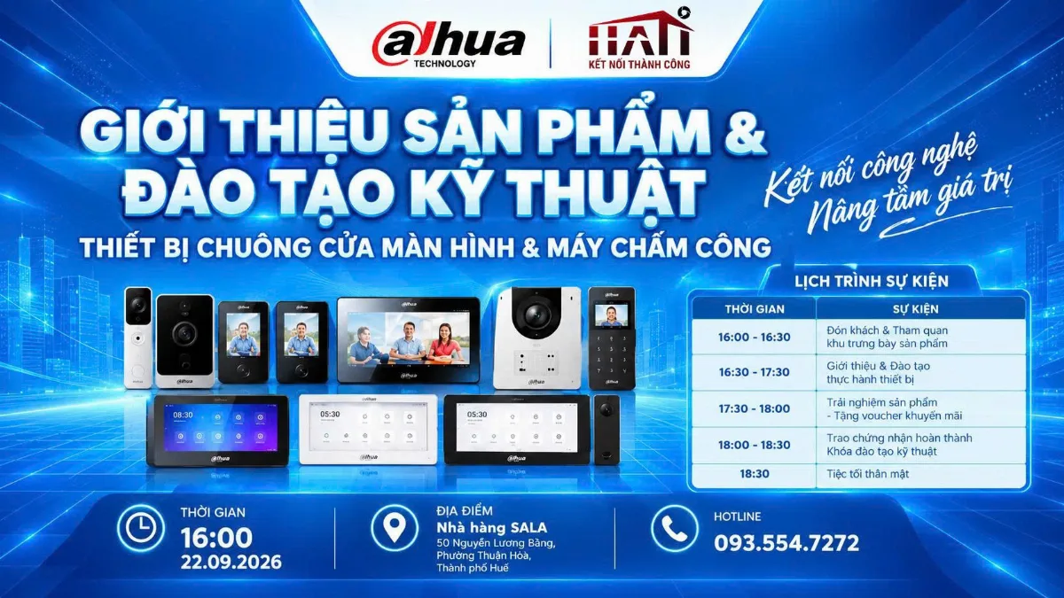 HATI & DAHUA: GIỚI THIỆU GIẢI PHÁP GIÁM SÁT ĐƯỜNG PHỐ VÀ KIỂM SOÁT AN NINH TOÀN DIỆN